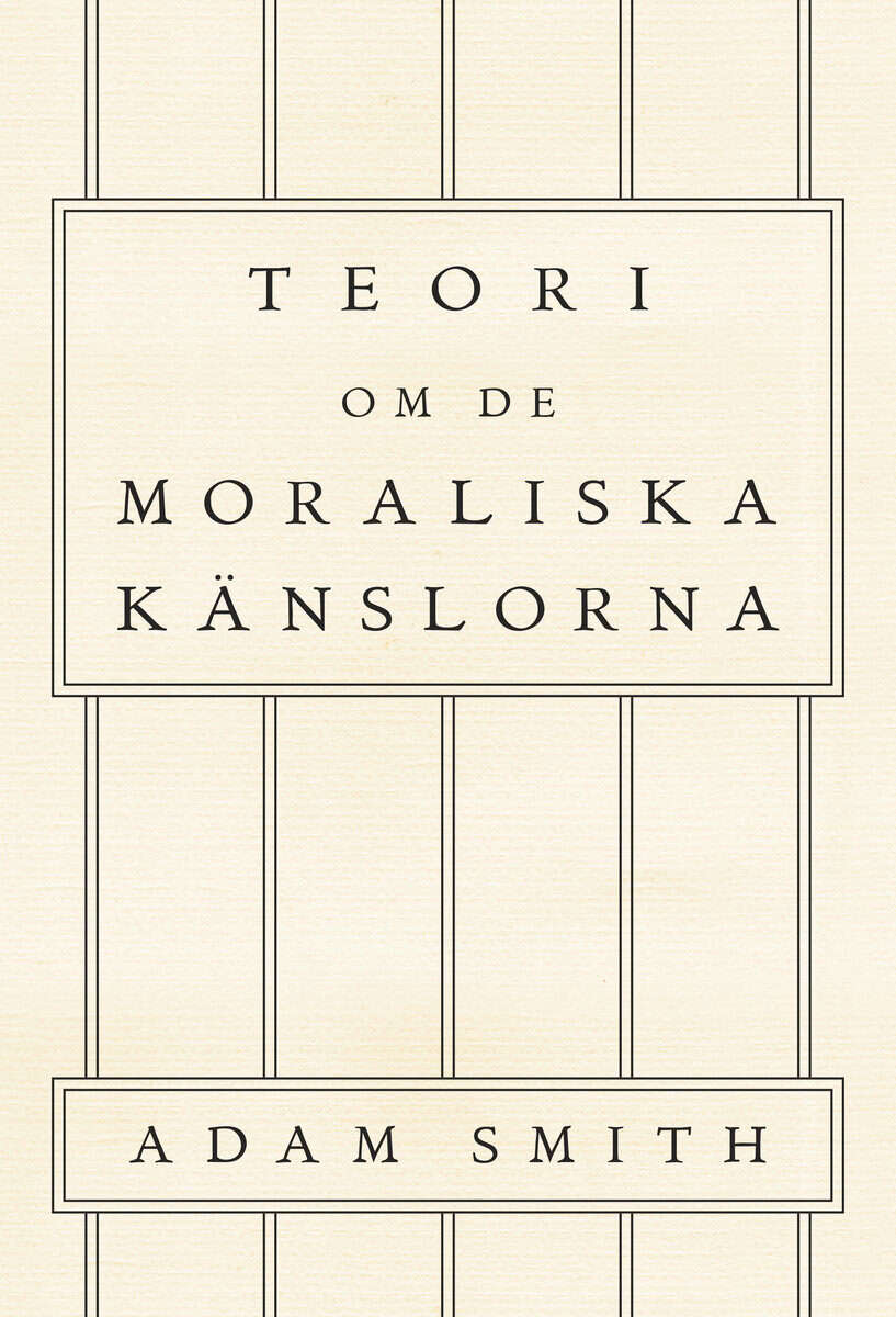 Adam Smith : Teori om de moraliska känslorna