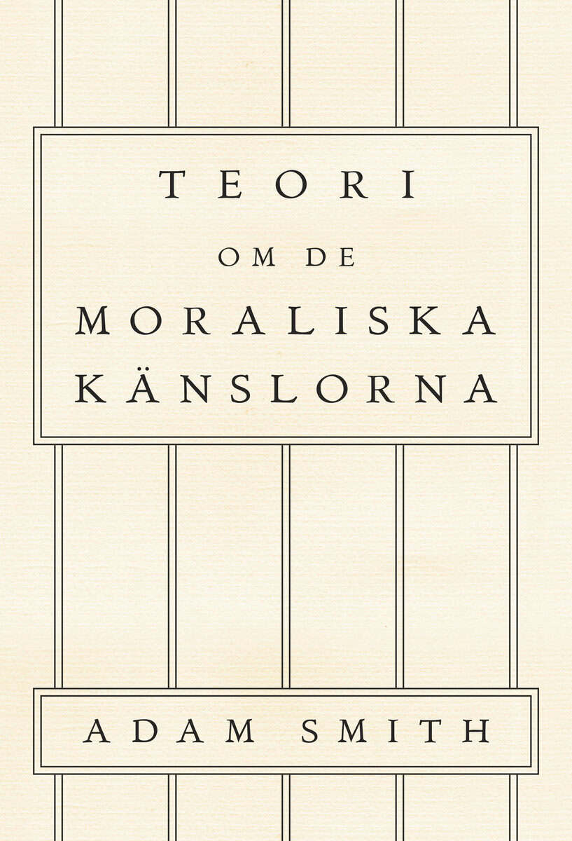 Adam Smith : Teori om de moraliska känslorna
