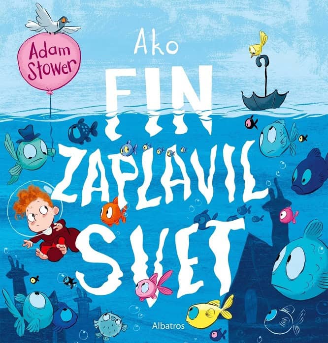 Adam Stower : Ako Fin zaplavil svet