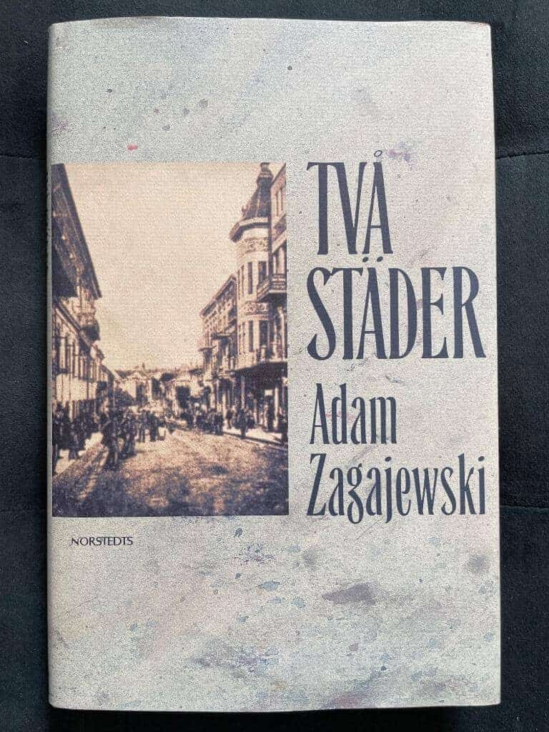 Adam Zagajewski : Två städer