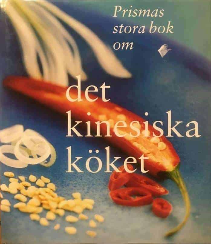 Adams-Lingwood, William ; Cazals, Jean ; Linderoth, Eva : Prismas stora bok om det kinesiska köket