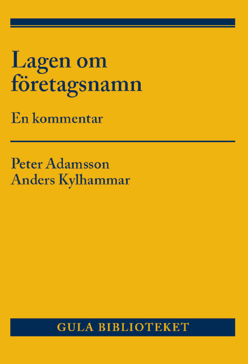 Adamsson, Peter ; Kylhammar, Anders : Lagen om företagsnamn : en kommentar