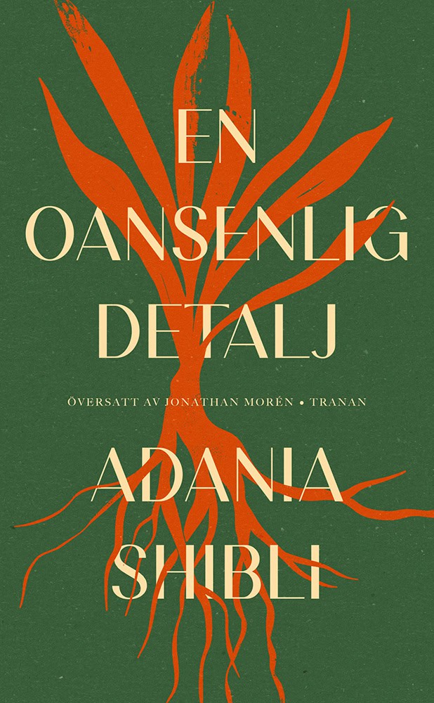 Adania Shibli : En oansenlig detalj