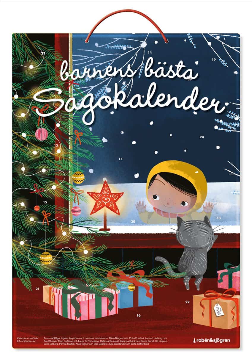 AdBåge, Emma ; Bergenholtz, Björn ; Kruusval, Catarina ; Karlsson, Ellen ; Angerborn, Ingelin ; Hellsing, Lennart ; Löfgren, Ulf ; Sjöberg, Lena ; Kuick, Katarina ; Stalfelt, Pernilla ; Wieslander, Jujja ; Di Francesco, Laura ; Forslind, Ebba : Barnens bästa sagokalender