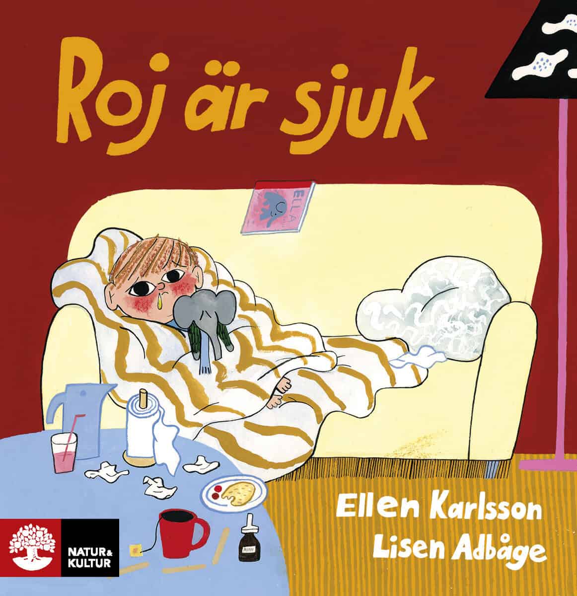 Adbåge, Lisen ; Karlsson, Ellen : Roj är sjuk