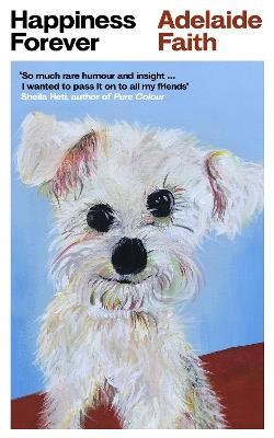 Adelaide Faith : Happiness Forever