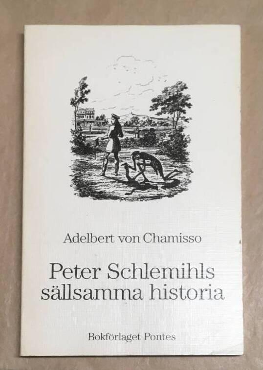 Adelbert von Chamisso : Peter Schlemils sällsamma historia