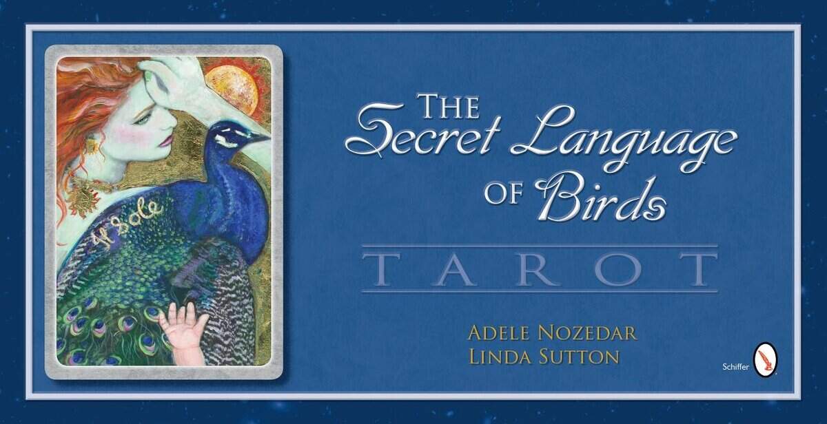 Adele Nozedar : The Secret Language of Birds Tarot