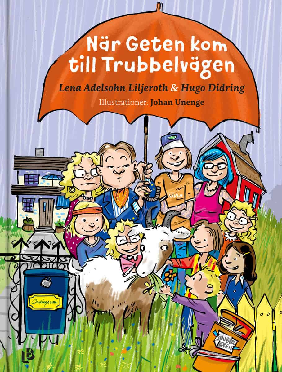 Adelsohn Liljeroth, Lena ; Didring, Hugo : När Geten kom till Trubbelvägen