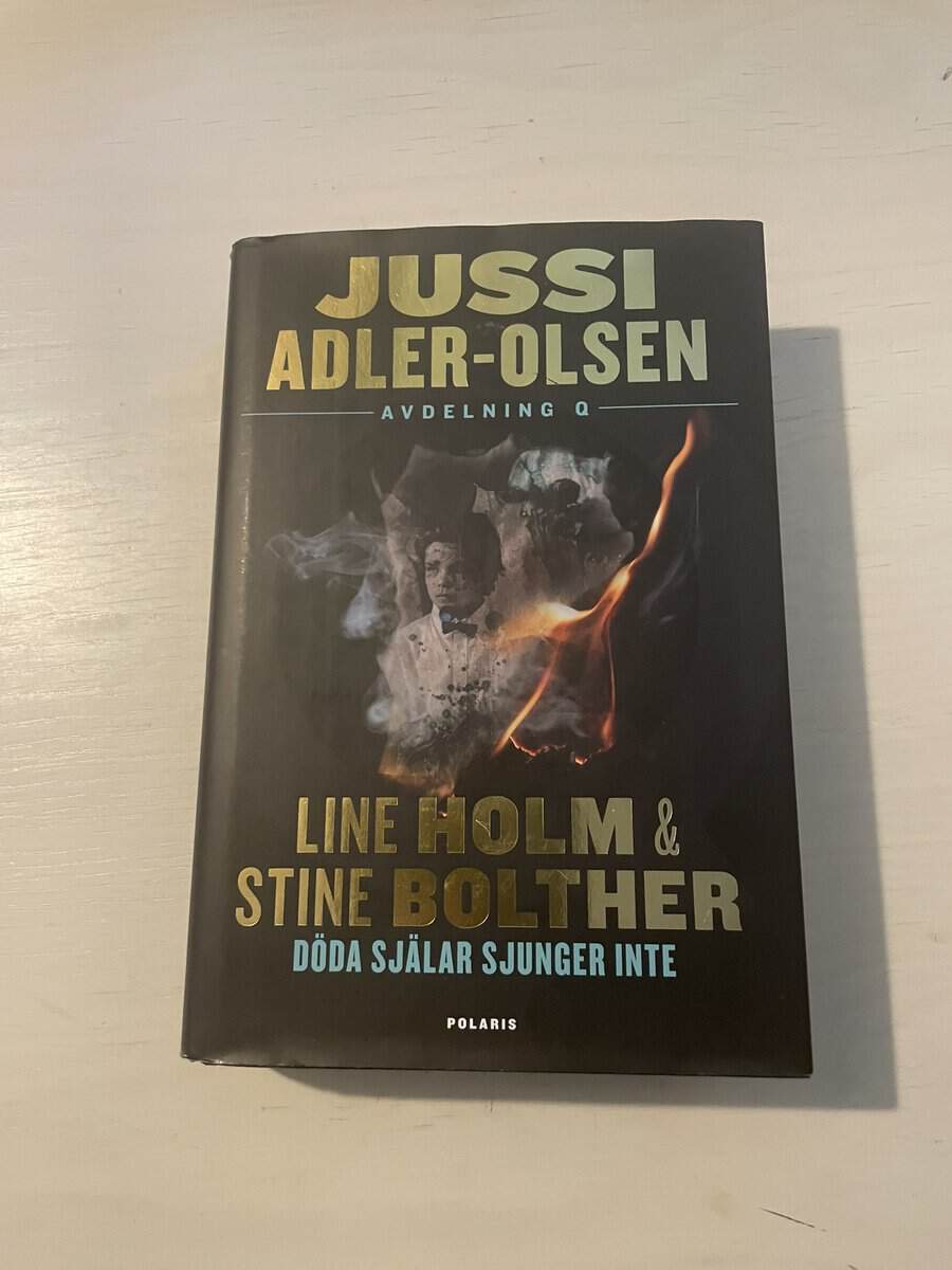 Adler-Olsen, Jussi, Holm, Line, Bolther, Stine : Döda själar sjunger inte