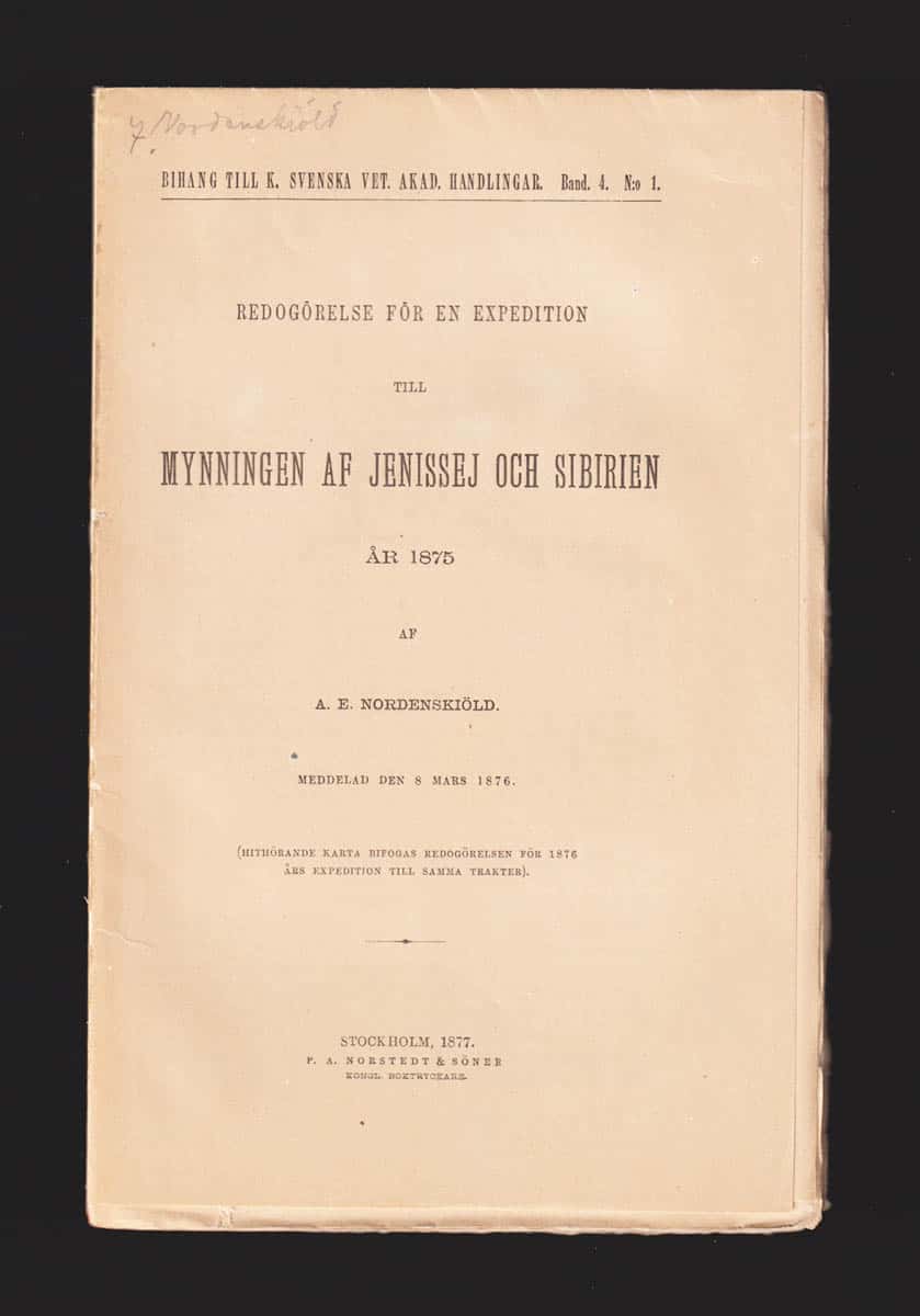Adolf Erik Nordenskiöld : Redogörelse för en expedition till mynningen af Jenissej och Sibirien år 1875