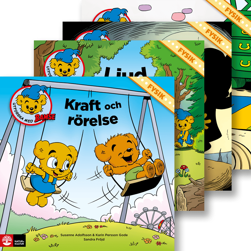 Adolfsson, Susanne ; Persson Gode, Karin : Utforska med Bamse Fysik
