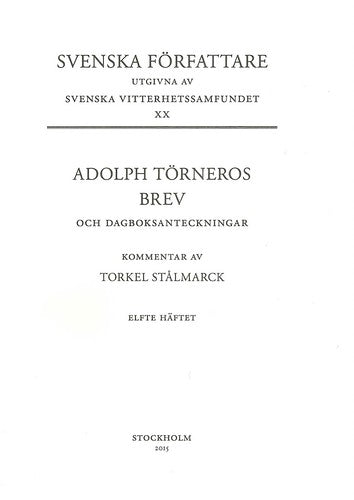 Adolph Törneros : Brev och dagboksanteckningar