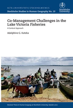 Adolphine G. Kateka : Co-management challenges in the Lake Victoria fisheries : a context approach
