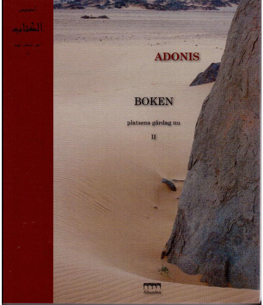 Adonis : Boken. Platsens gårdag. En handskrift som tillskrivs al-Mutanabbí sammanställd och utgiven av Adonis. II