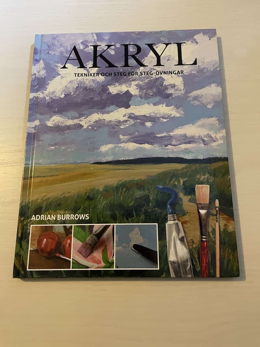 Adrian Burrows : Akryl tekniker och steg för steg-övningar