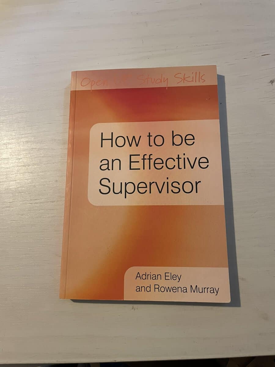 Adrian R. Eley : How to be an effective supervisor