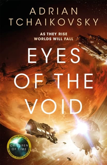 Adrian Tchaikovsky : Eyes of the Void