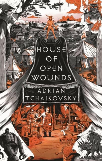 Adrian Tchaikovsky : House of Open Wounds