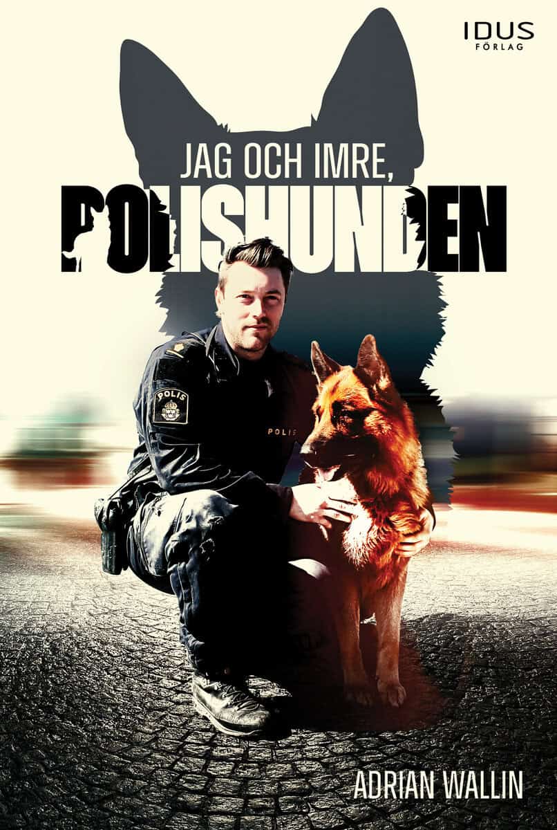 Adrian Wallin : Jag och Imre, polishunden