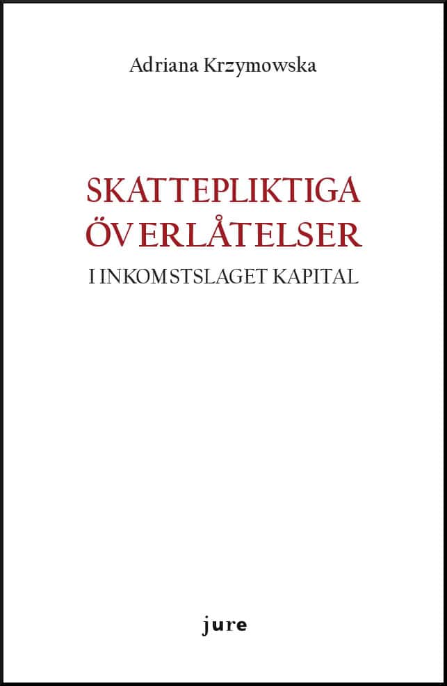 Adriana Krzymowska : Skattepliktiga överlåtelser i inkomstslaget kapital