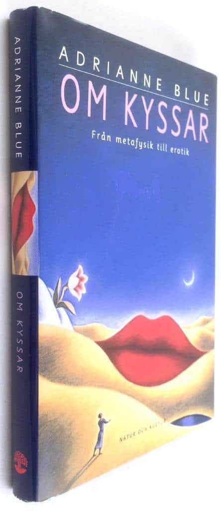 Adrianne Blue : Om kyssar