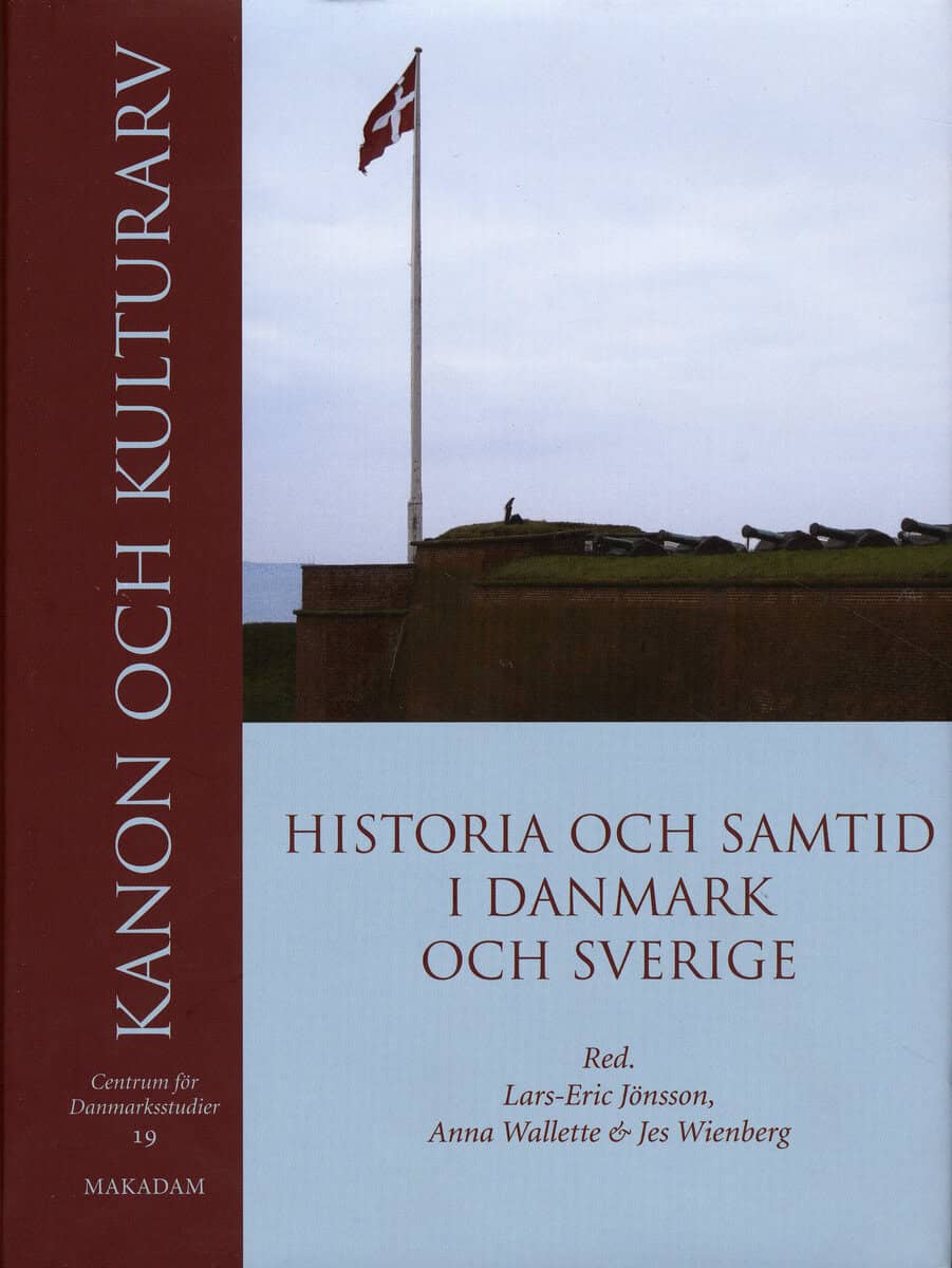 Adriansen, Inge ; Avery, Helen ; Bohman, Stefan ; Buciek, Keld ; Elenius, Lars ; Eliasson, Per ; Grinder-Hansen, Keld ; Karlsson, Håkan ; Nielsen, Carsten Tage ; Nielsen, Niels Kayser ; Paludan-Müller, Carsten ; Povlsen, Anne Krestina ; Saltzman, Katarina ; Storm, Anna ; Svensson, Carl-Johan : Kanon och kulturarv