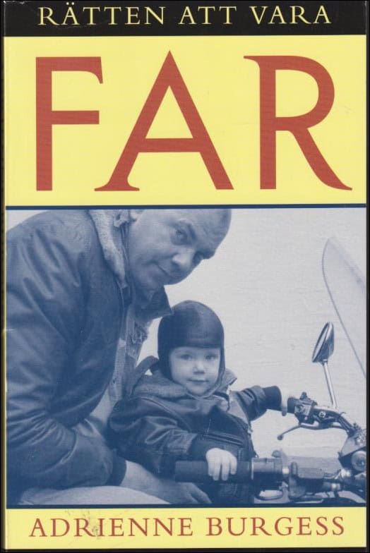 Adrienne Burgess : Rätten att vara far