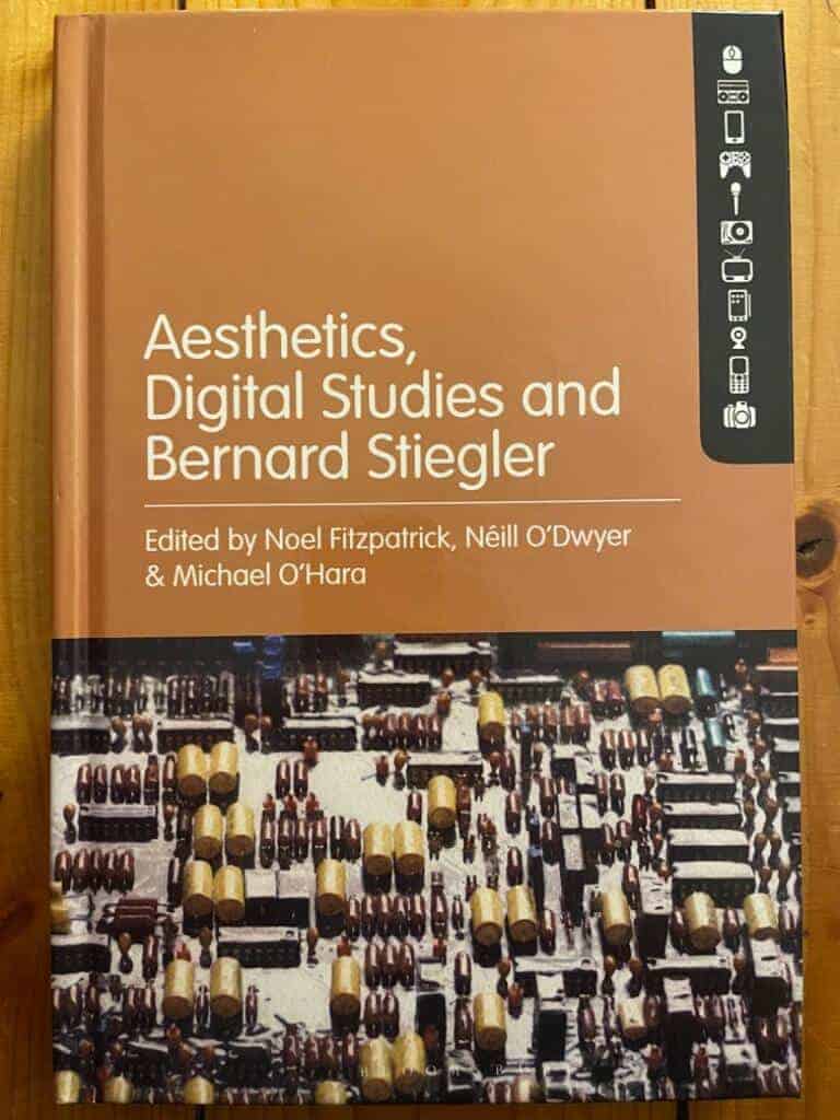 Aesthetics, Digital Studies and Bernard Stiegler