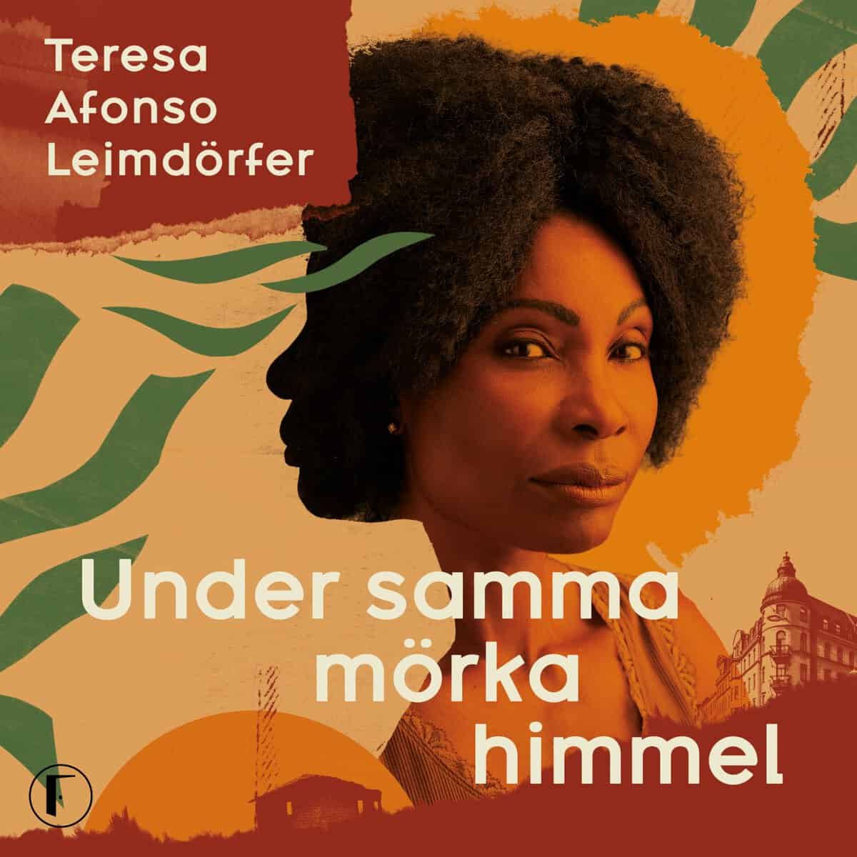Afonso Leimdörfer, Teresa ; Milton, Leone : Under samma mörka himmel