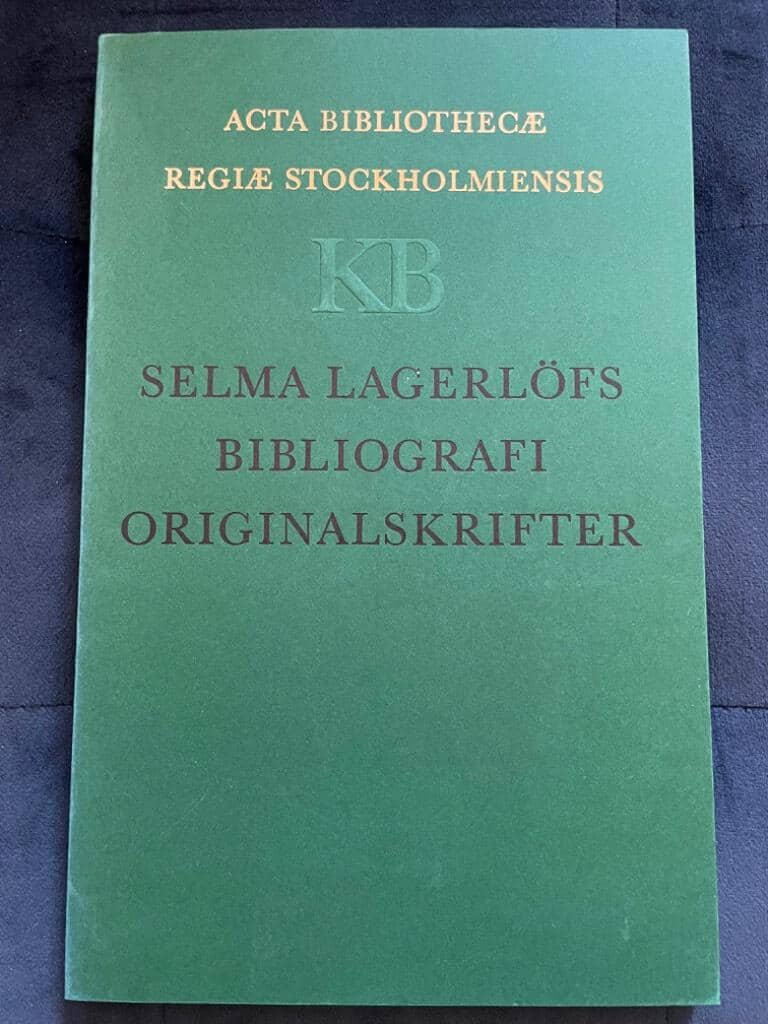 Afzelius, Nils ; Andersson, Eva : Selma Lagerlöfs bibliografi