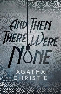 Agatha Christie : And Then There Were None