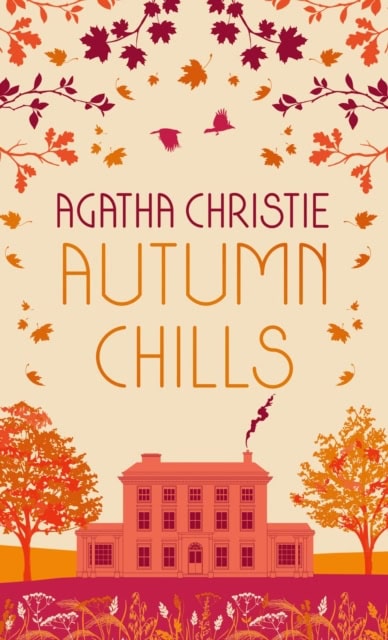 Agatha Christie : AUTUMN CHILLS