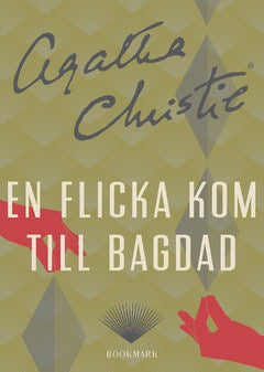 Agatha Christie : En flicka kom till Bagdad