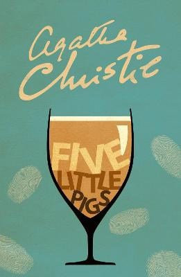 Agatha Christie : Five Little Pigs