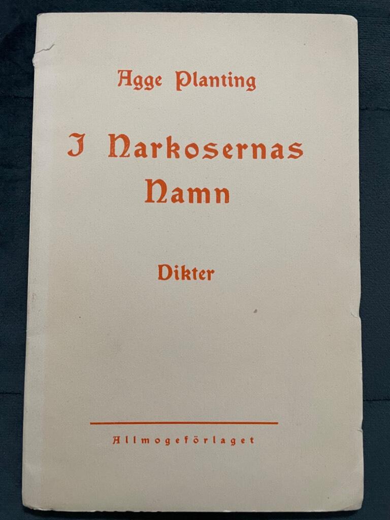 Agge Planting : I narkosernas namn