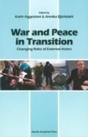 Aggestam, Karin ; Björkdahl, Annika : War and peace in transition : changing roles of external actors