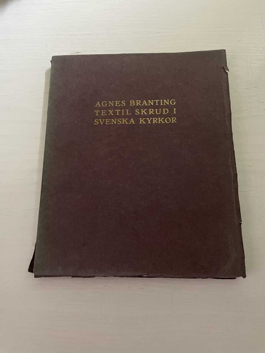 Agnes Branting : Textil skrud i svenska kyrkor