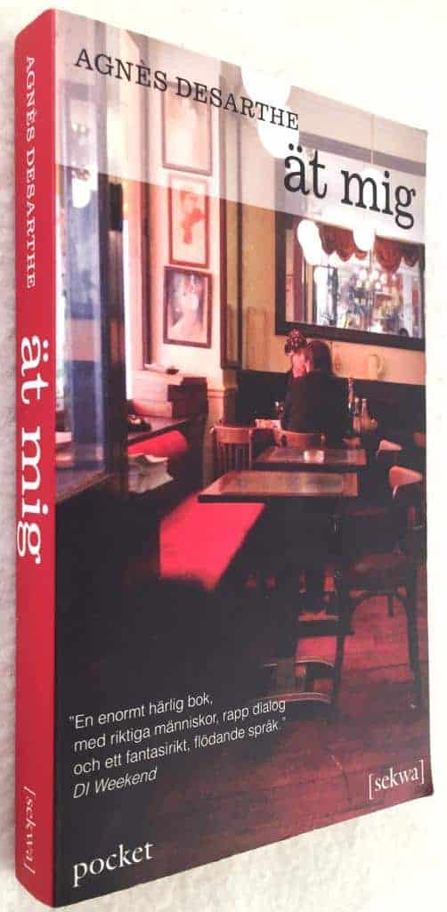 Agnès Desarthe : Ät mig