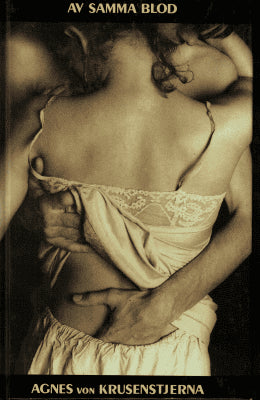 Agnes von Krusenstjerna : Av samma blod