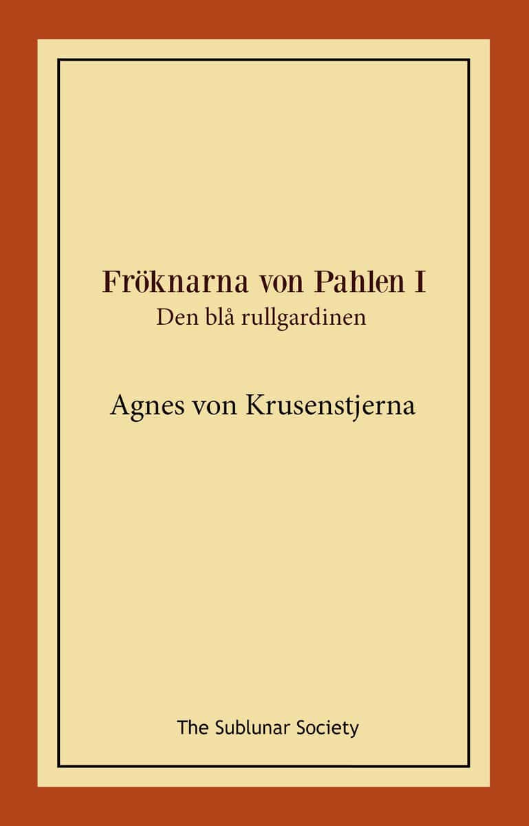 Agnes von Krusenstjerna : Den blå rullgardinen