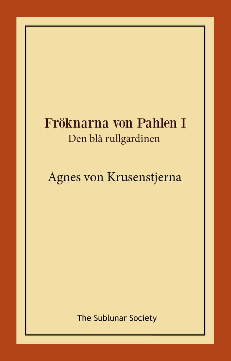 Agnes von Krusenstjerna : Den blå rullgardinen