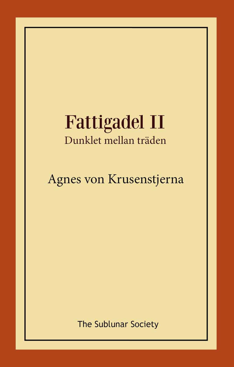 Agnes von Krusenstjerna : Dunklet mellan träden