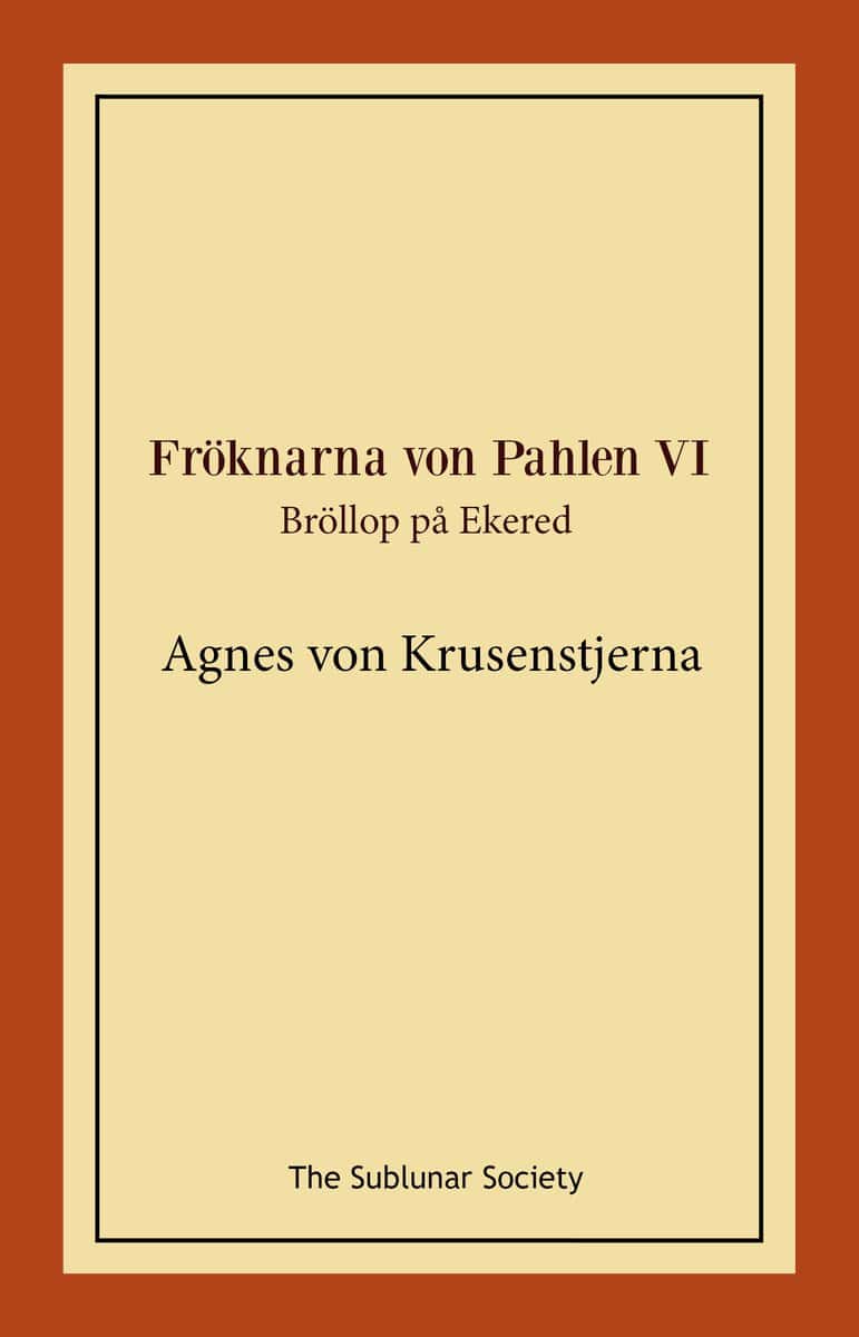 Agnes von Krusenstjerna : Fröknarna von Pahlen