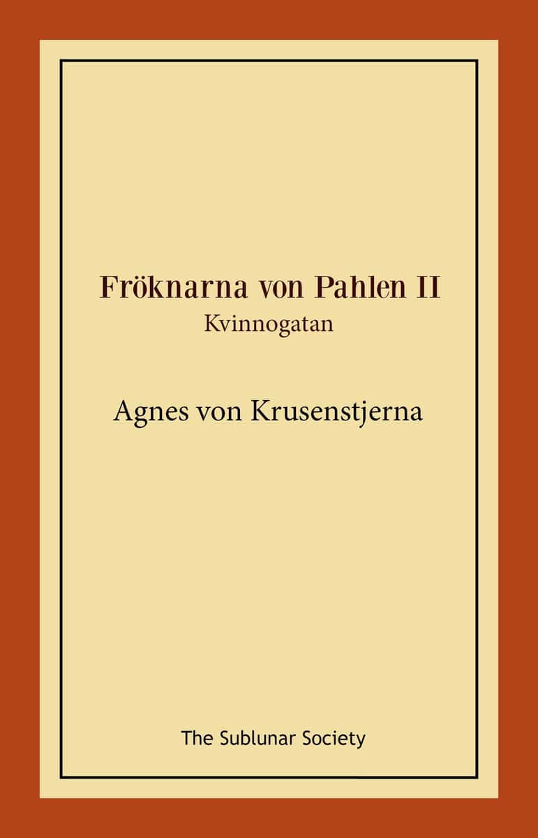Agnes von Krusenstjerna : Kvinnogatan