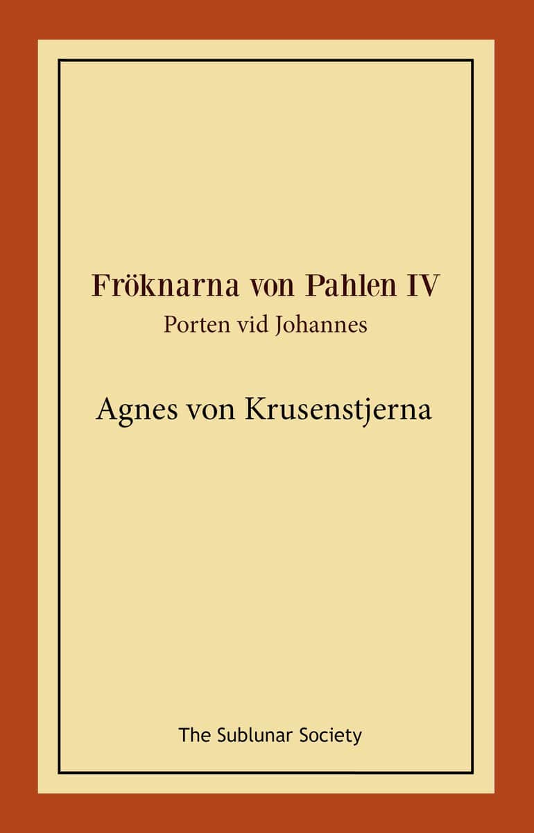 Agnes von Krusenstjerna : Porten vid Johannes