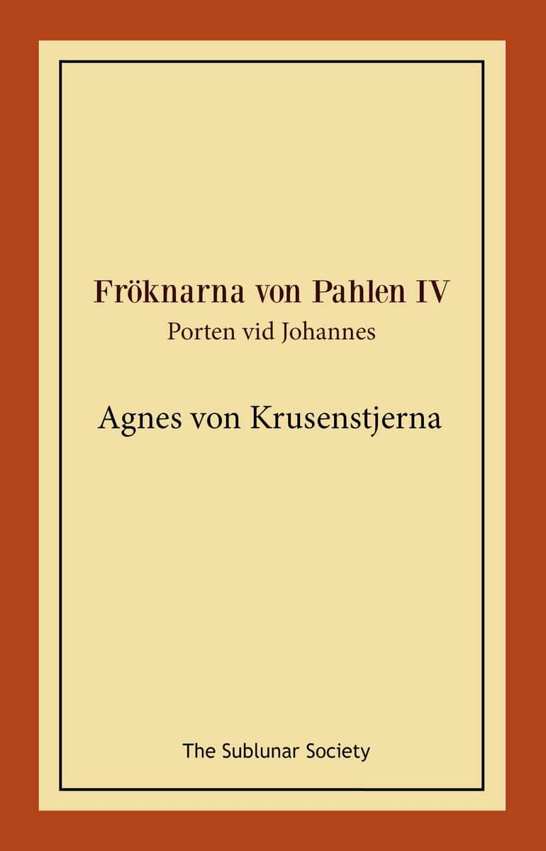 Agnes von Krusenstjerna : Porten vid Johannes