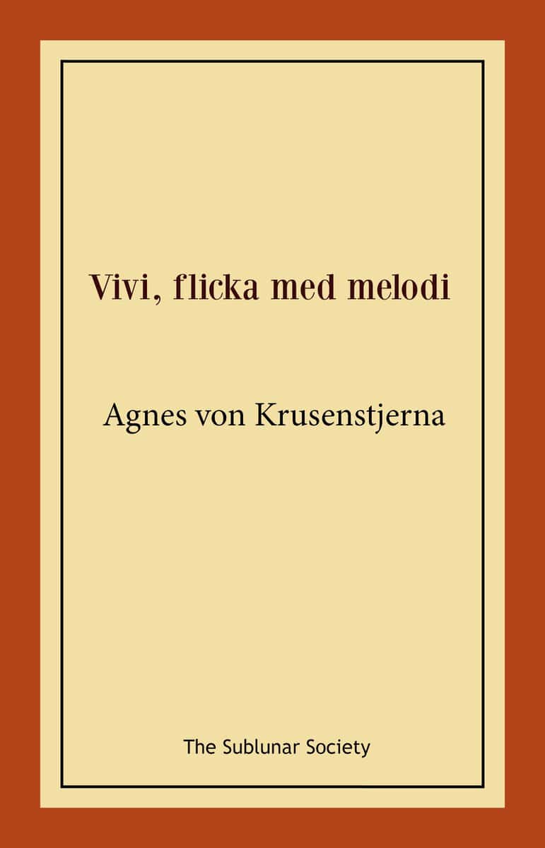 Agnes von Krusenstjerna : Vivi, flicka med melodi