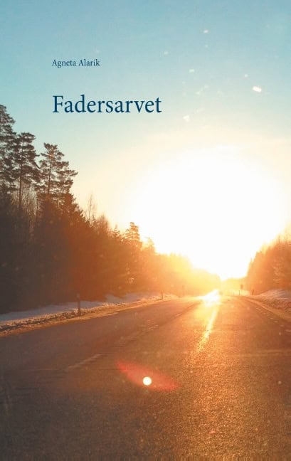 Agneta Alarik : Fadersarvet
