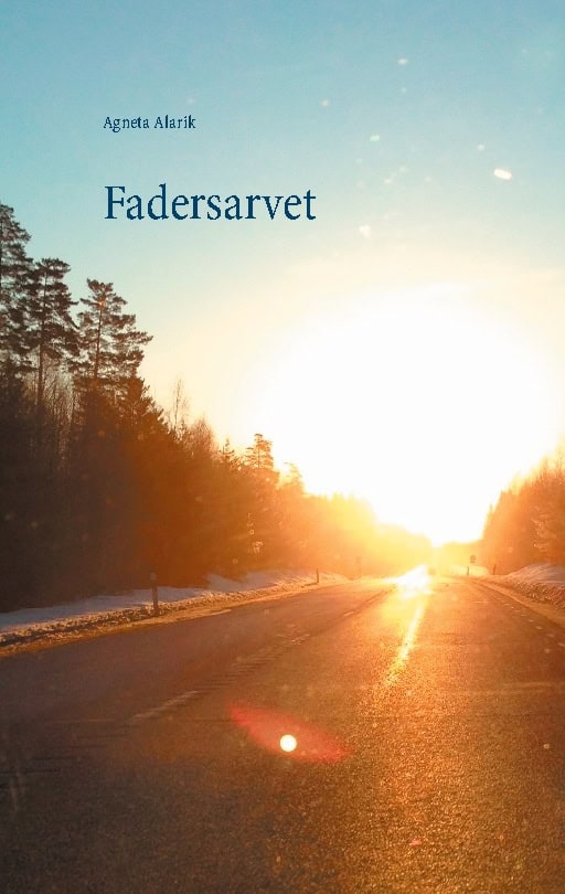 Agneta Alarik : Fadersarvet